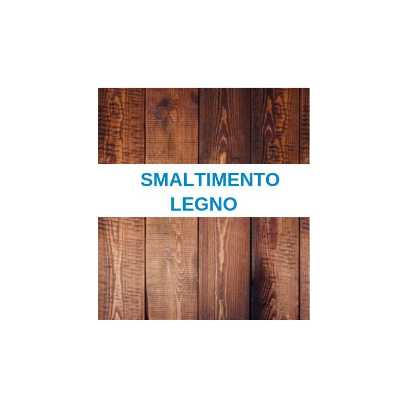 smaltimento legno