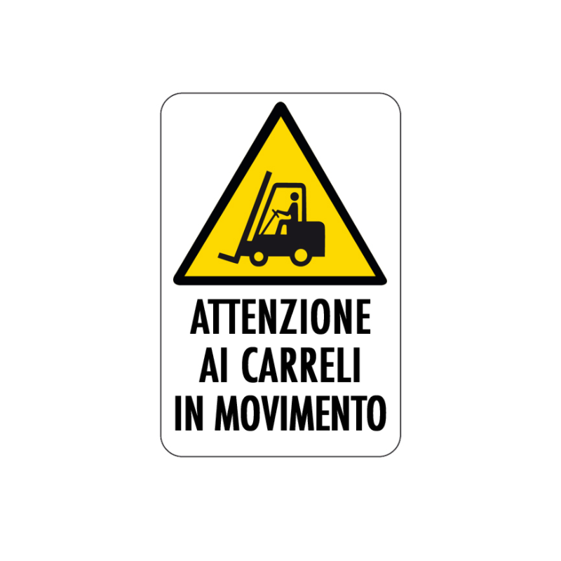 Cartello Attenzione ai Carrelli in Movimento PVC