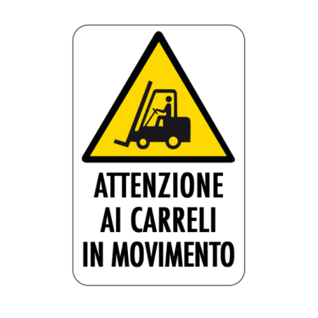 Cartello Attenzione ai Carrelli in Movimento PVC