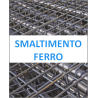 Smaltimento Ferro- Chiedi un Preventivo